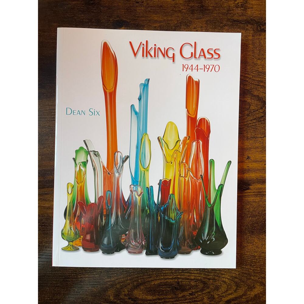 Viking Glass : 1944-1970 by Dean Six Softcover 2003